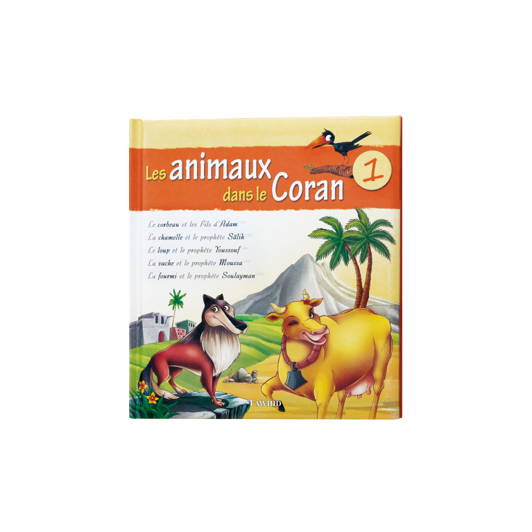 Les Animaux Dans Le Coran, vol. 1 - Edition Tawhid