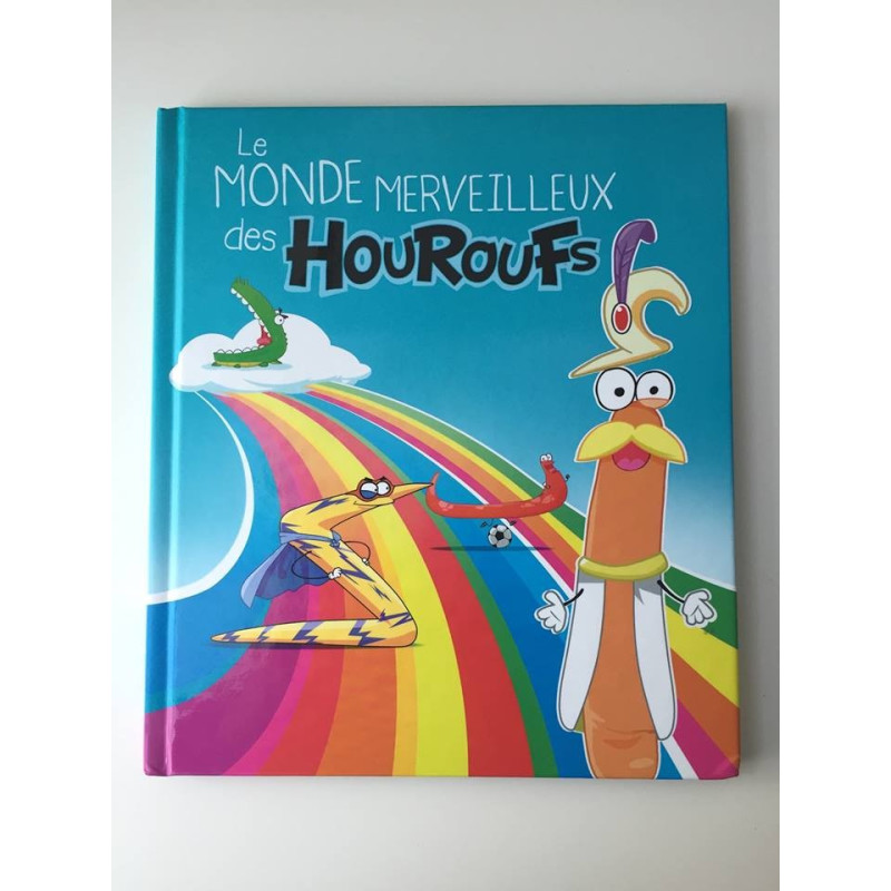 Le Monde Merveilleux des Houroufs - Sonia Tireche