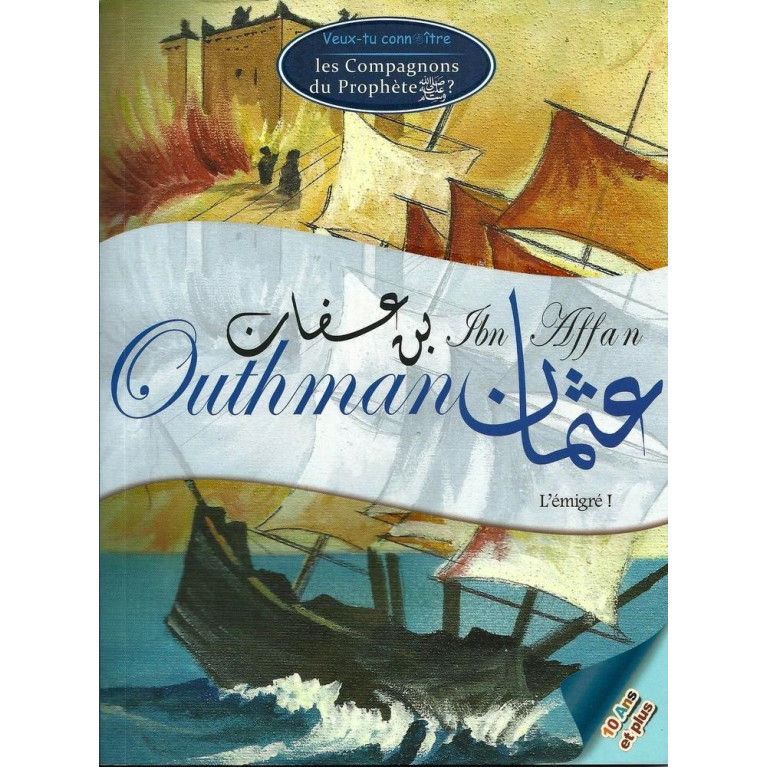 L'Histoire de Outhman Ibn Affan - Edition Darasahaba