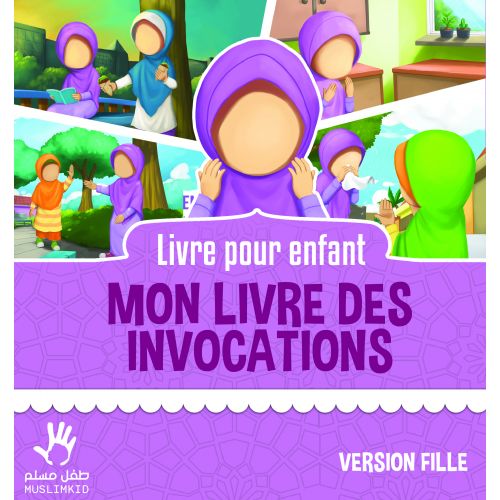 Mon Livre Des Invocations Fille Edition Muslim Kid