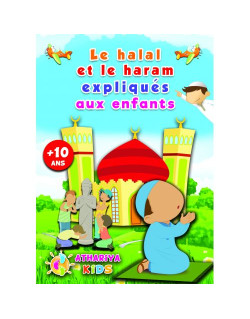 Le Halal et le Haram Expliqués aux Enfants - +10 ans