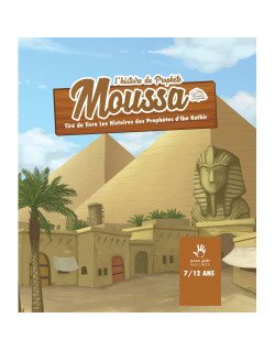 L' histoire du prophète moussa  7/12 ans