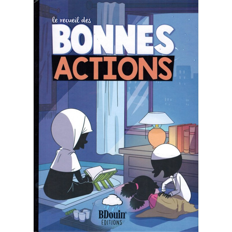 Le Recueil des Bonnes Actions - Edition Bdouin