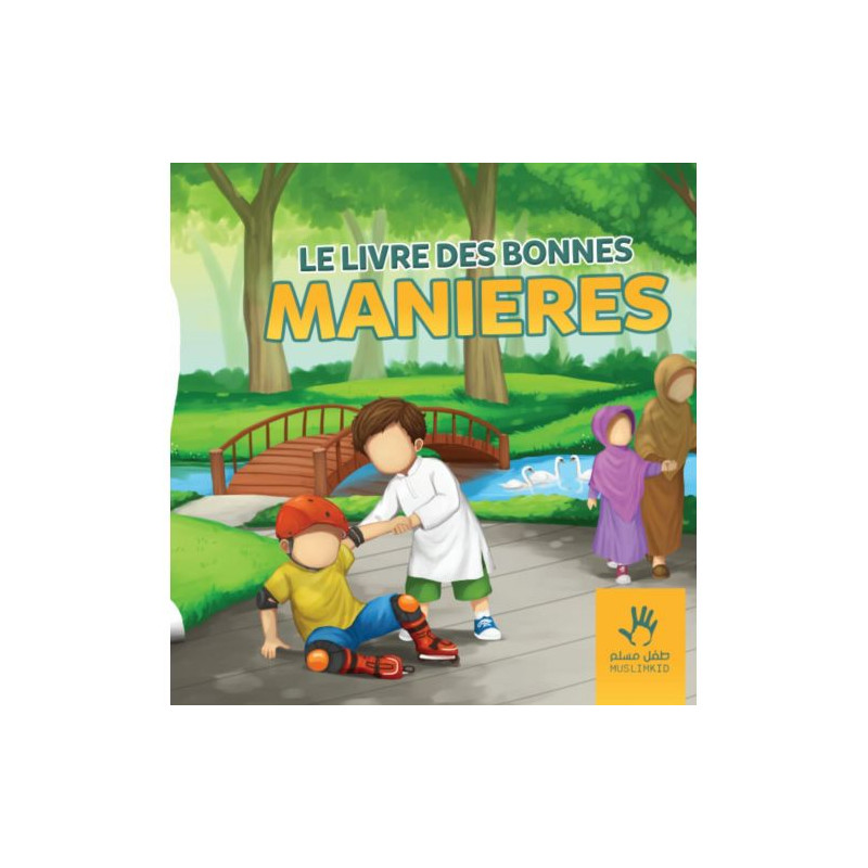 Le Livre des Bonnes Manières - Edition Muslim Kid