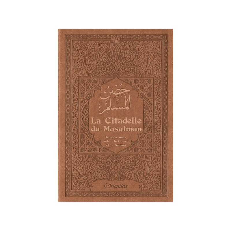 Citadelle Du Musulman - Marron - Francais Arabe Phonétique - Edition Orientica