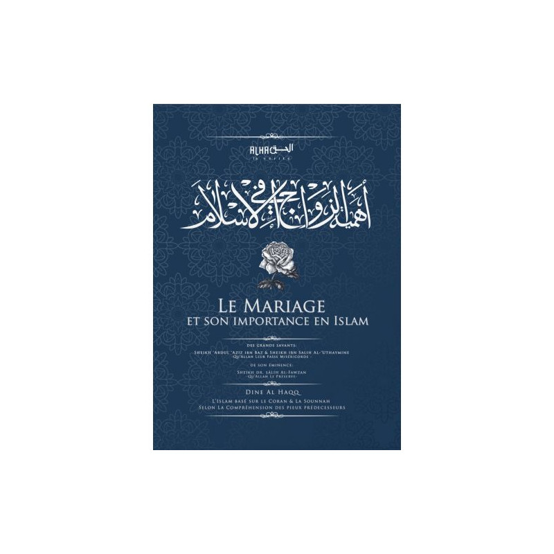 Le Mariage Et Son Importance En Islam -  Cheikh Dr. Salih Al-Fawzan - Edition Dine Al Haqq