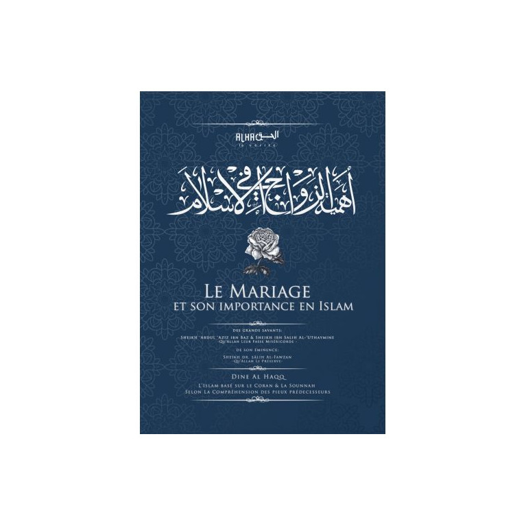 Le Mariage Et Son Importance En Islam -  Cheikh Dr. Salih Al-Fawzan - Edition Dine Al Haqq