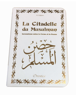 Citadelle Du Musulman - Blanc - Francais Arabe Phonétique - Edition Orientica