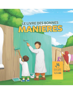 Le Livre des Bonnes Manières 7 à 12 ans - Edition Muslim Kid