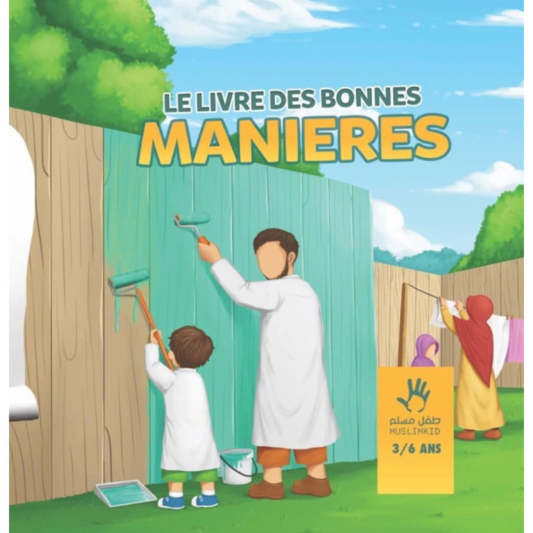 Le Livre des Bonnes Manières 7 à 12 ans - Edition Muslim Kid