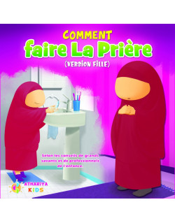 Comment Faire La Prière - Fille - Edition Athariya
