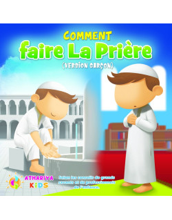 Comment Faire La Prière - Garçon - Edition Athariya