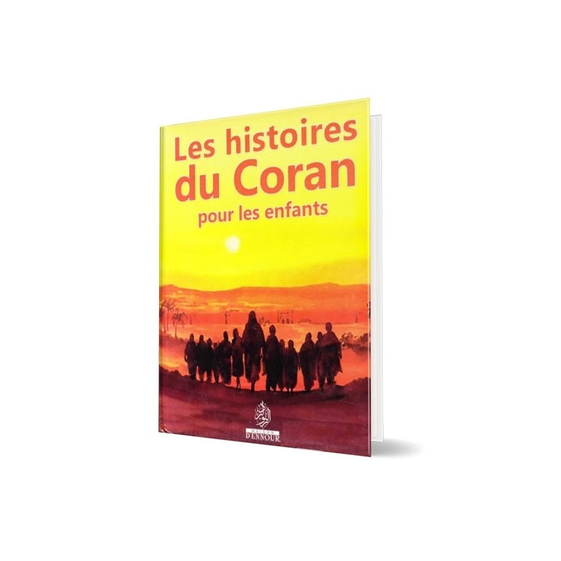 Les Histoires du Coran pour les Enfants - Edition Maison d'Ennour