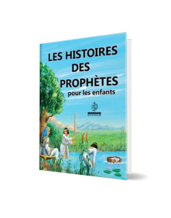 Les Histoires des Prophètes pour les Enfants - Edition Maison d'Ennour