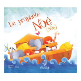 Le Prophète Noé - Nuh - Edition Maison d'Ennour