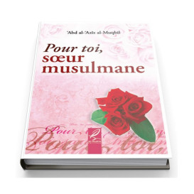 Pour toi soeur musulmane