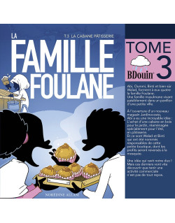 BD - Famille Foulane 3 - la Cabane Pâtisserie T3 - Edition Du Bdouin