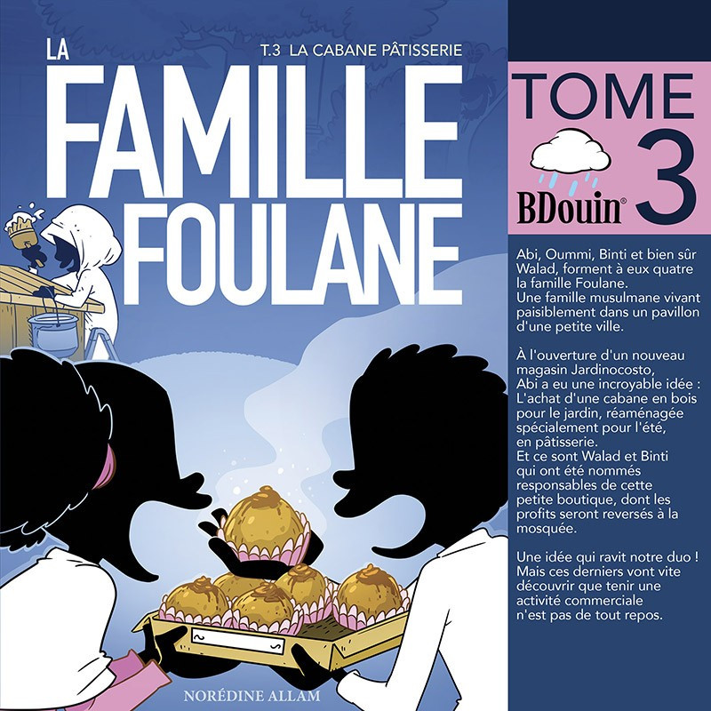 BD - Famille Foulane 3 - la Cabane Pâtisserie T3 - Edition Du Bdouin