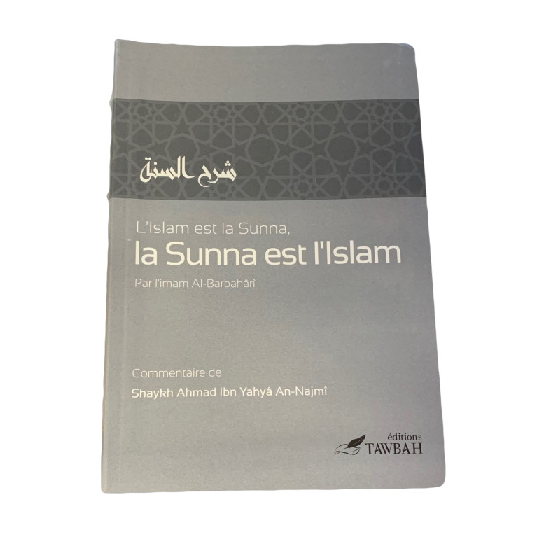 L'islam est La Sunna et La Sunna est l'Islam