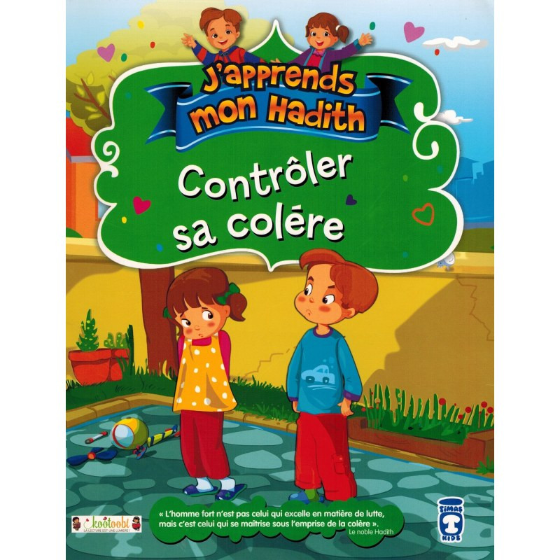 Contrôler Sa Colère - j'Apprends Mon Hadith - Timas Kids