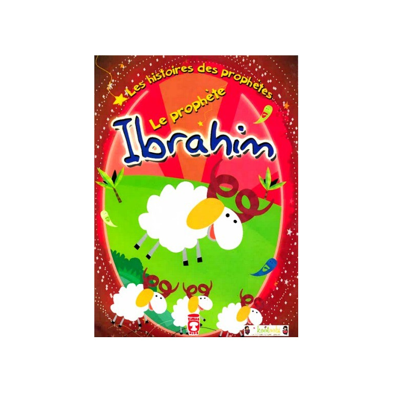 Le Prophète Ibrahim - Timas Kids