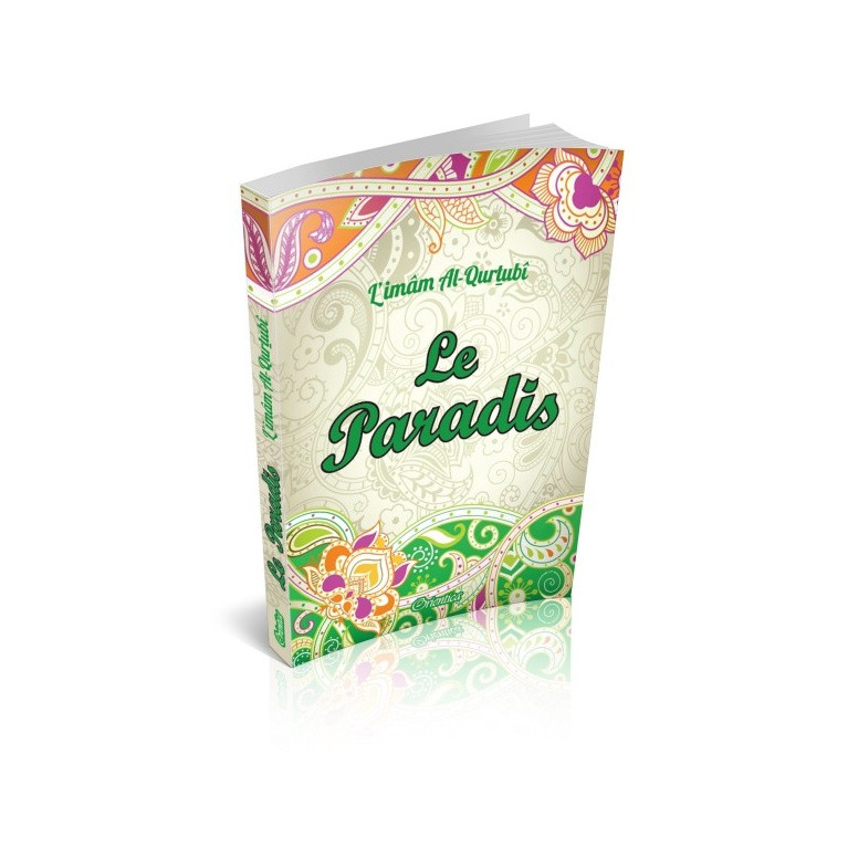 Le Paradis - Imam Al Qurtubi - Edition Orientica