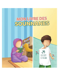Mon Livre des Sounnanes 7 à 12 ans - Edition Muslim Kid