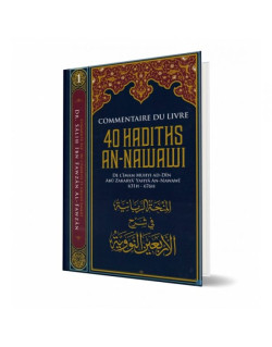 Commentaire du Livre 40 Hadiths An Nawawi - Dr Al Fawzan - Edition Ibn Badis