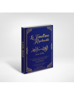 Le Fanatisme Répréhensible - Sheikh Rabî ibn Hadi Al-Madkhali - Edition Dine Al Haqq