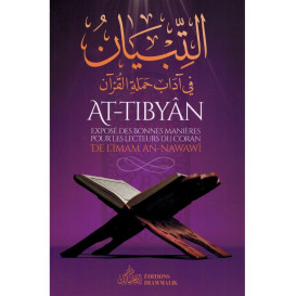 At-Tibyân - Exposé des Bonnes Manières pour les Lecteurs du Coran - Imam An-Nawawî  - Editions Imam Malik