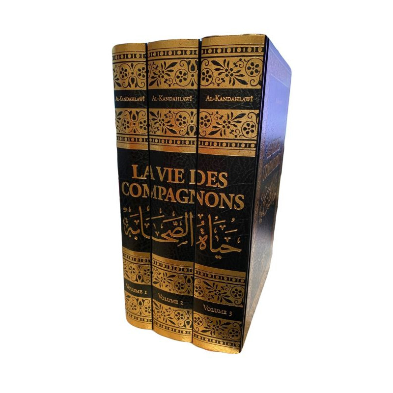 La Vie des Compagons en 3 Volumes - Al Kandahlawi - Edition Maison d'Ennour