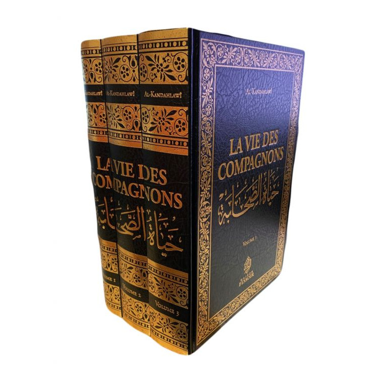 La Vie des Compagons en 3 Volumes - Al Kandahlawi - Edition Maison d'Ennour