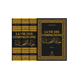 La Vie des Compagons en 3 Volumes - Al Kandahlawi - Edition Maison d'Ennour