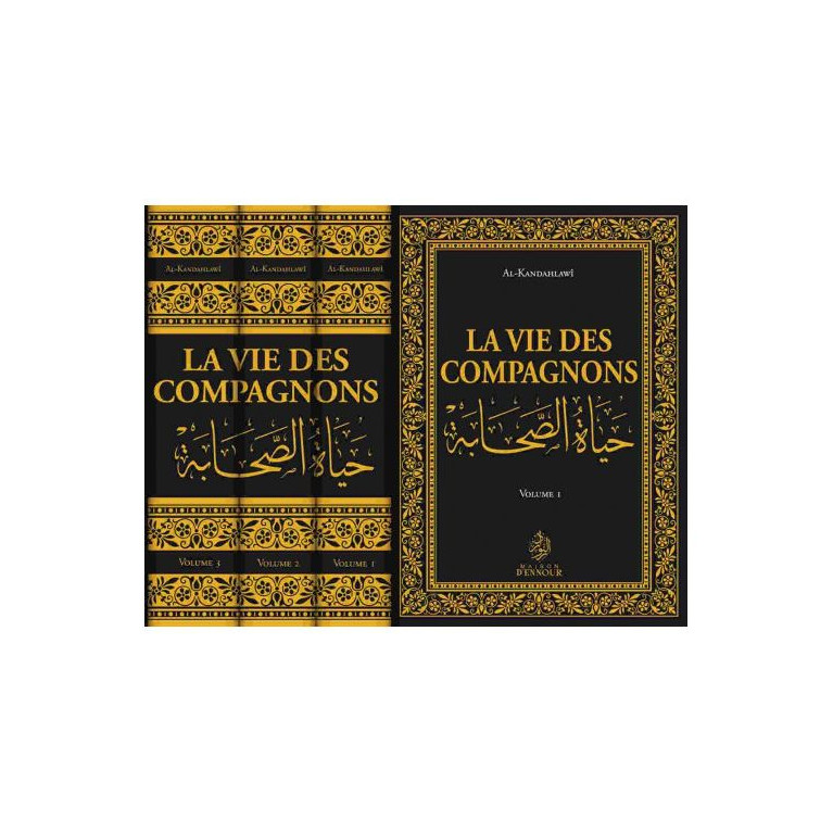 La Vie des Compagons en 3 Volumes - Al Kandahlawi - Edition Maison d'Ennour