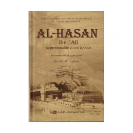 Al-Hasan ibn 'Alî : Sa Personnalité et son Epoque - Dr Ali M Sallabi - Edition IIPH