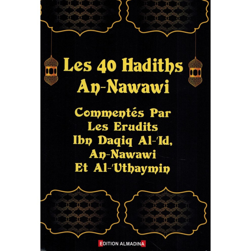 Les 3 commentaires des 40 hadiths an nawawi