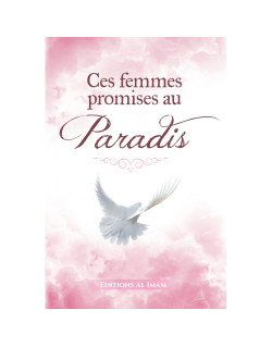 Ces Femmes Promises au Paradis - Edition Al Imam