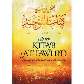 Sharh Kitab At-Tawhid - Cheikh Fawzan - Edition Al Bayyinah