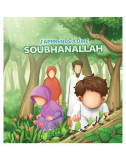 J'Apprends à Dire : SOUBHANALLAH - Edition Muslim Kid