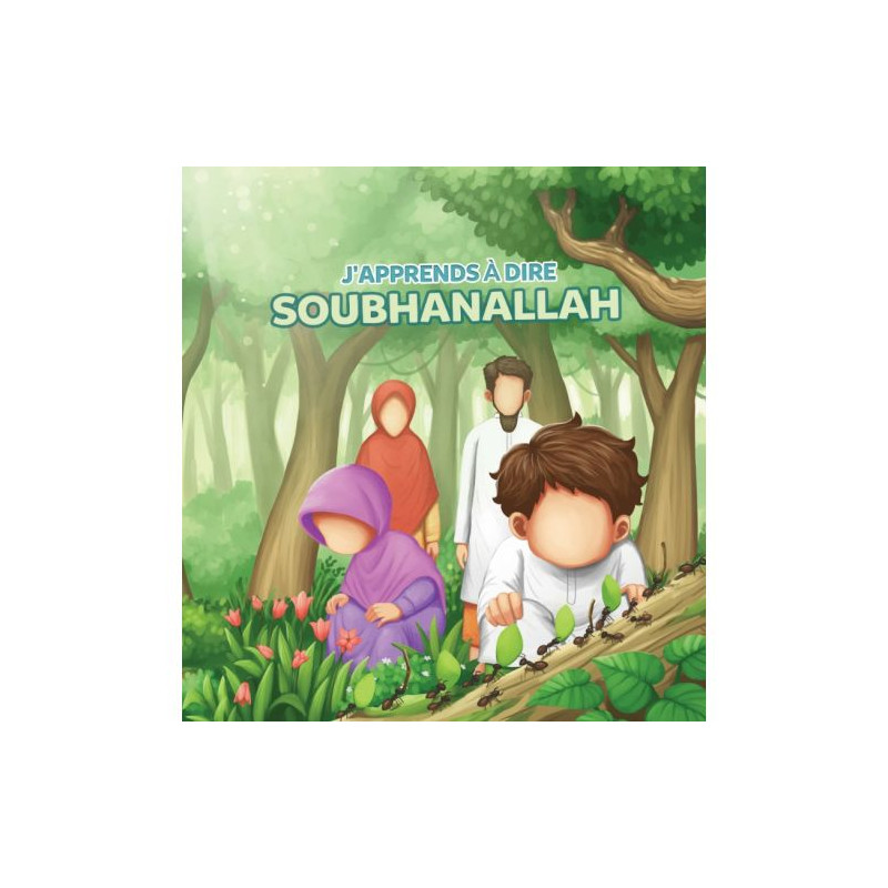 J'Apprends à Dire : SOUBHANALLAH - Edition Muslim Kid