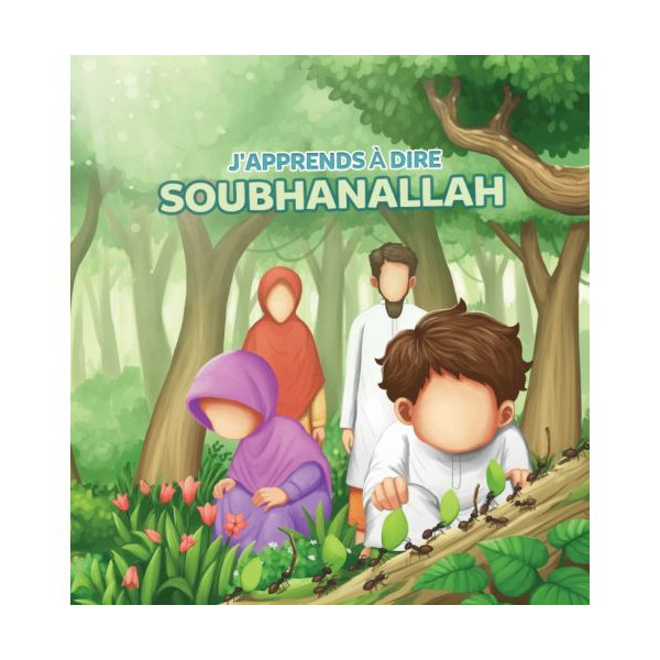 J'Apprends à Dire : SOUBHANALLAH - Edition Muslim Kid