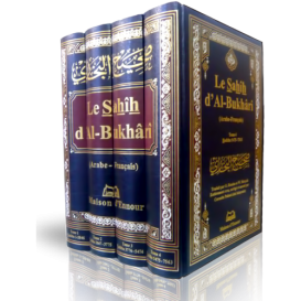 Le Sahîh Al-Bukhari - Nouvelle Edition, Revue et Corrigée - Arabe-Français - 4 Vol - l'Imâm El-Boukhârî - Edition Ennour - 641