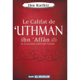 Le califat de 'Uthman ibn 'Affân