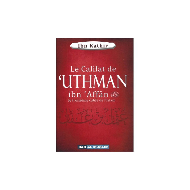 Le califat de 'Uthman ibn 'Affân