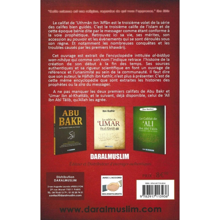 Uthman Ibn Affan, Le Troisième Calife De L'Islam - Ibn Kathir - Edition Dar  Al  Muslim