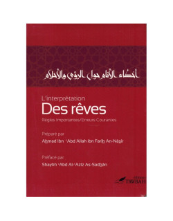L'interprétation Des Rêves, Règles Importantes, Erreurs Courantes - Edition Tawbah