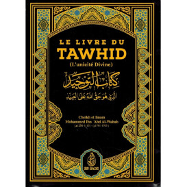 Le Livre du Tawhîd - Kitâb At-Tawhîd - Cheikh Muhammad Ibn Abdul-Wahhâb - Ibn Badis