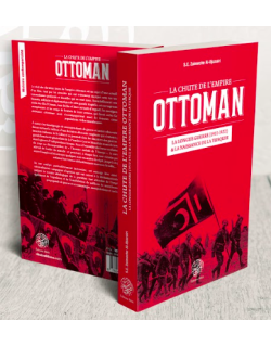 La Chute de l'Empire Ottoman - S.E Zaimeche Al-Djazairi - Editions Ribât
