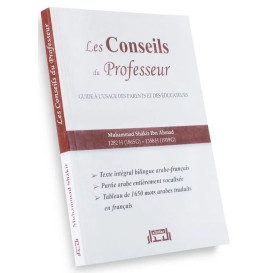 Les Conseils du Professeur - Guide à l'Usage des Parents et des Educateurs (Edition Bilingue) - Muhammad Shâkir Ibn Ahmad - Edit