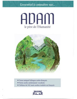 Adam, le Père de l’Humanité (Édition BILINGUE) - Edition Al Bidar